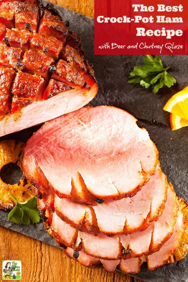 The Best CrockPot Ham Recipe with Beer and Chutney Glaze This Mama