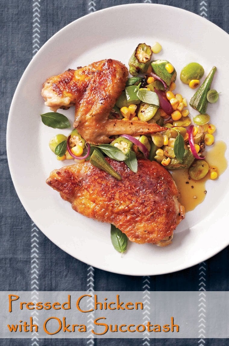 Pressed Chicken with Okra Succotash at This Mama Cooks! On a Diet - thismamacooks.com Pressed Chicken with Okra Succotash at This Mama Cooks! On a Diet - thismamacooks.com