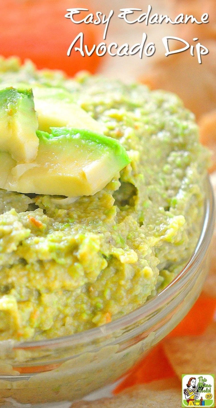 Easy Edamame Avocado Dip This Mama Cooks! On a Diet