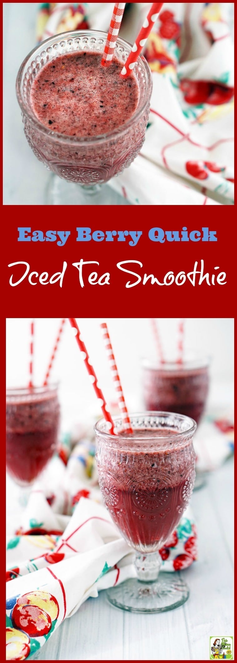 Get energized with an Easy Berry Quick Iced Tea Smoothie
