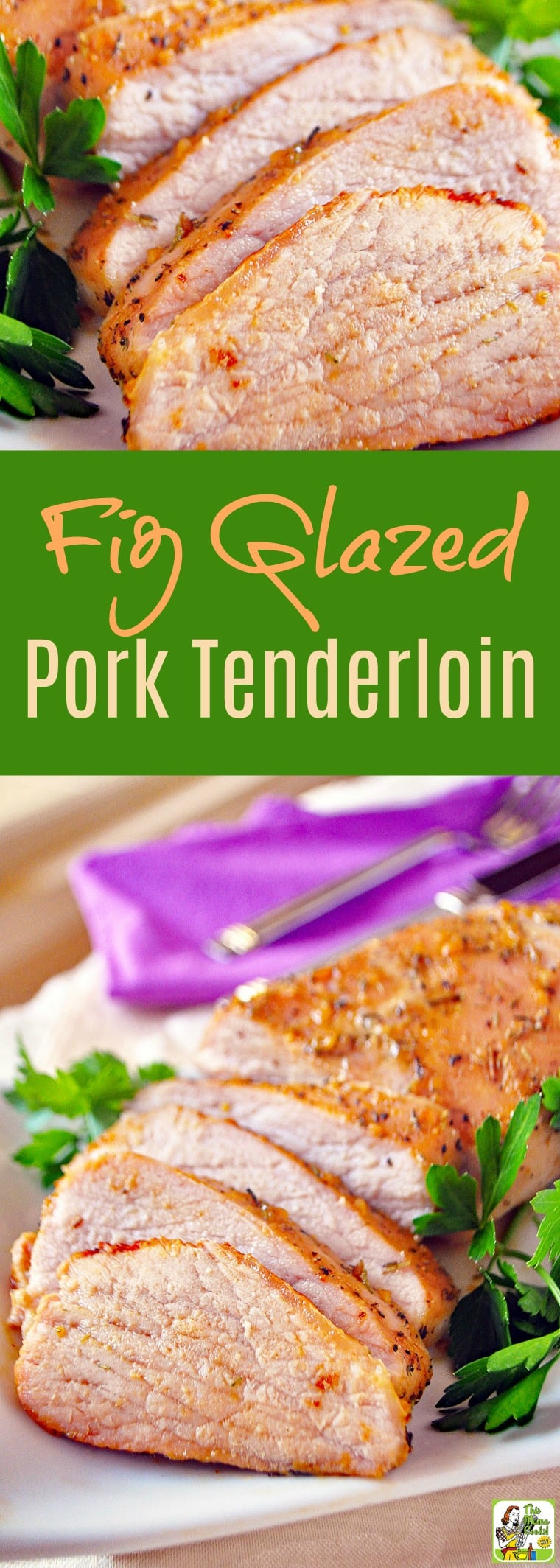Fig Glazed Pork Tenderloin recipe