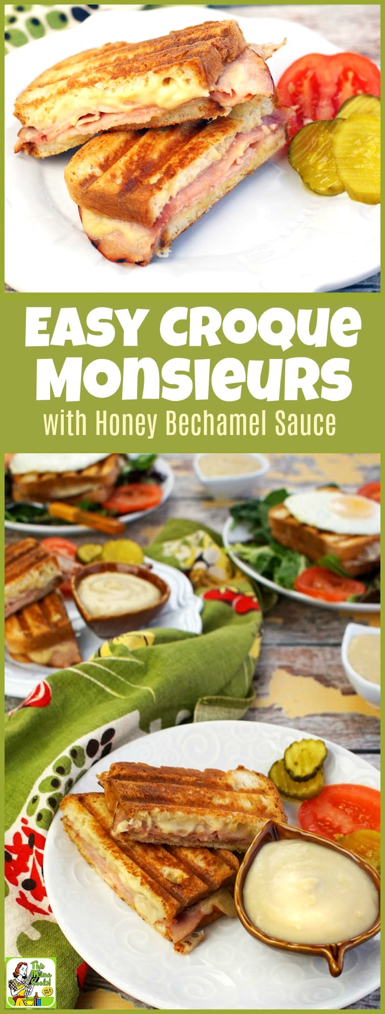 Easy Croque Monsieurs with Honey Bechamel Sauce | This Mama Cooks! On a ...