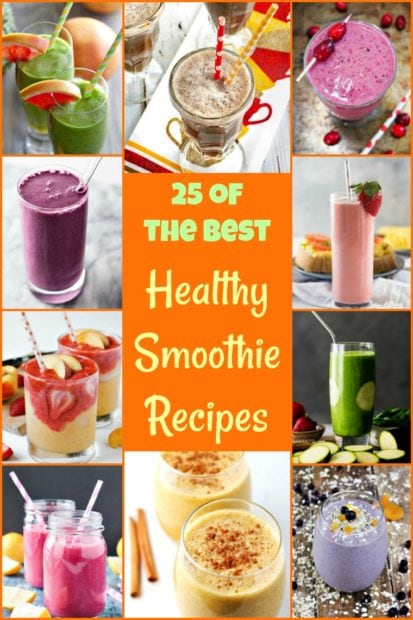 25 of the Best Healthy Smoothie Recipes! | This Mama Cooks! On a Diet