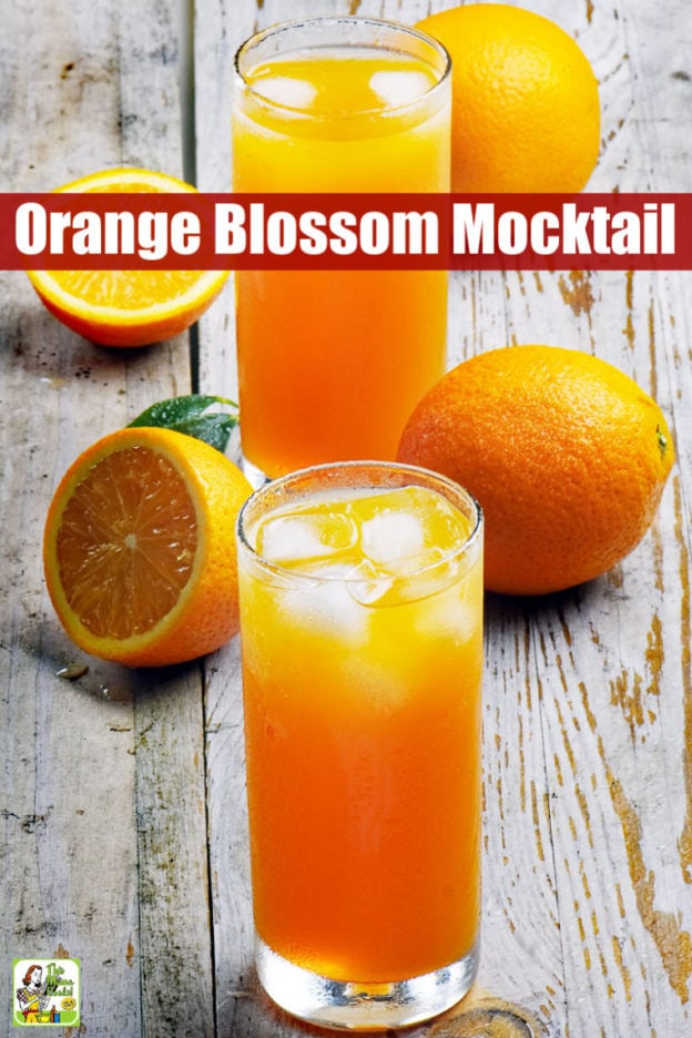 Orange Blossom Mocktail Recipe This Mama Cooks! On a Diet