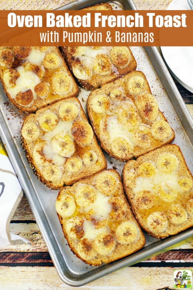 Oven Baked French Toast Recipe with Pumpkin & Bananas